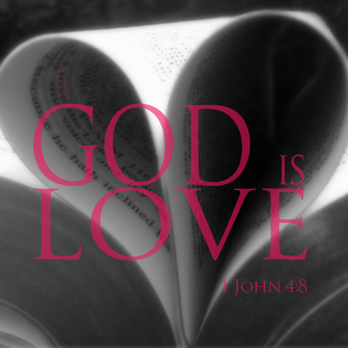 God is Love - John4:8